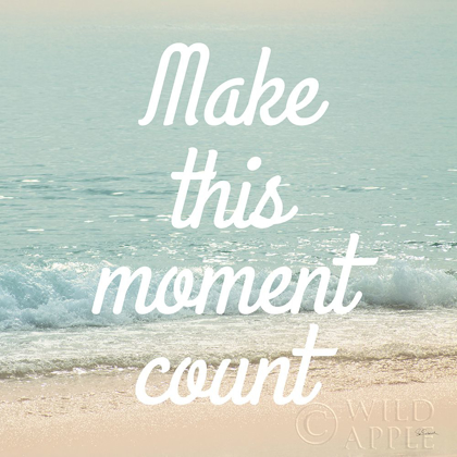 Picture of MAKE THIS MOMENT COUNT