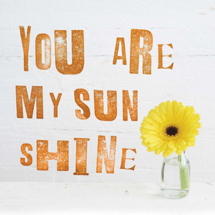 Picture of YOU ARE MY SUN SHINE