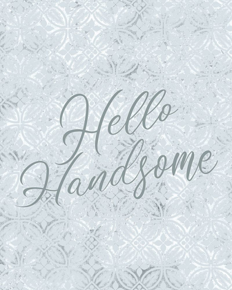 Picture of HELLO HANDNSOME