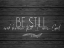 Picture of BE STILL AND KNOW 1