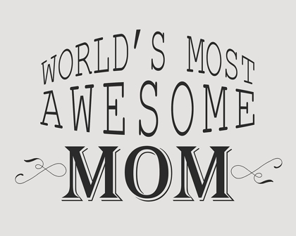 Picture of WORLDS MOST AWESOME MOM