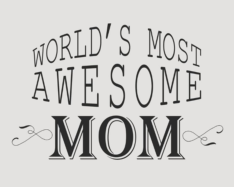 Picture of WORLDS MOST AWESOME MOM