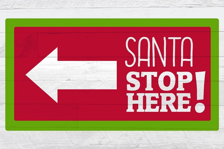 Picture of SANTA STOP HERE