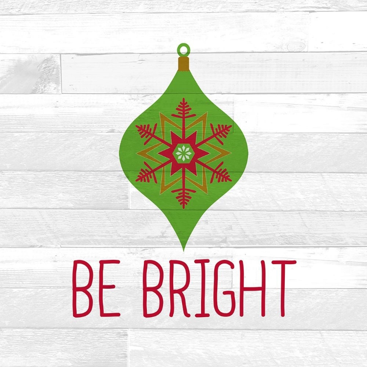 Picture of BE BRIGHT