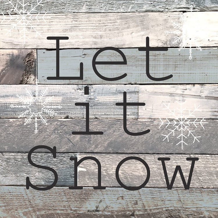 Picture of LET IT SNOW