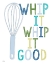 Picture of WHIP IT GOOD