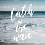 Picture of CATCH THE WAVE
