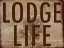 Picture of LODGE LIFE