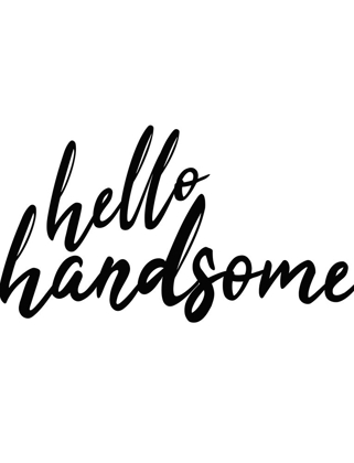 Picture of HELLO HANDSOME