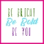 Picture of BE BRIGHT
