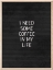 Picture of COFFEE IN MY LIFE BLACK