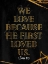 Picture of HE FIRST LOVED