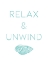 Picture of RELAX AND UNWIND