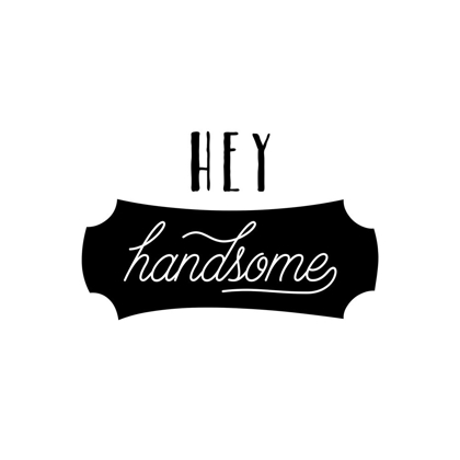Picture of HEY HANDSOME
