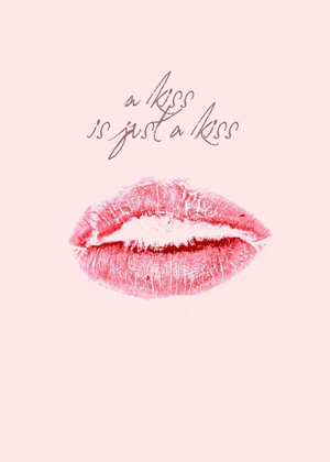 Picture of A KISS IS JUST A KISS