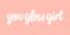 Picture of YOU GLOW I