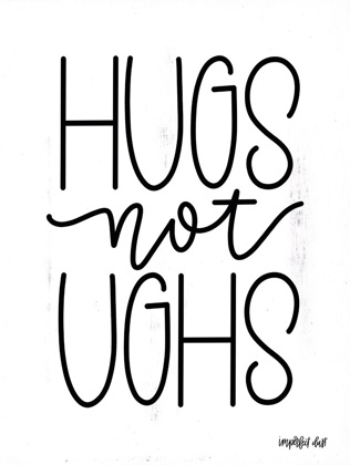 Picture of HUGS NOT UGHS