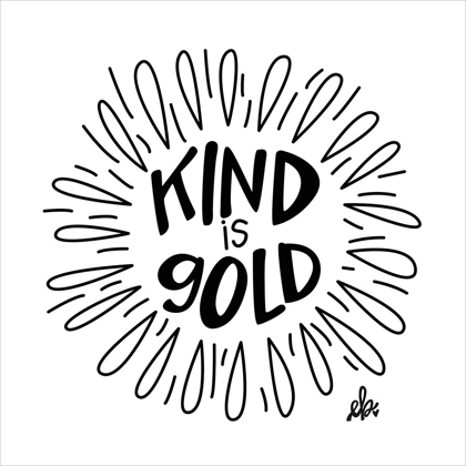 Picture of KIND IS GOLD