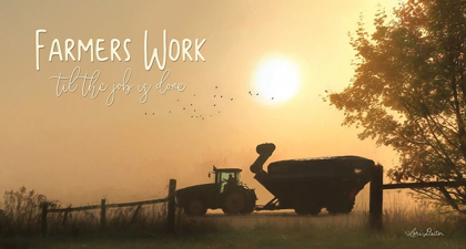 Picture of FARMERS WORK TILL THE JOB IS DONE