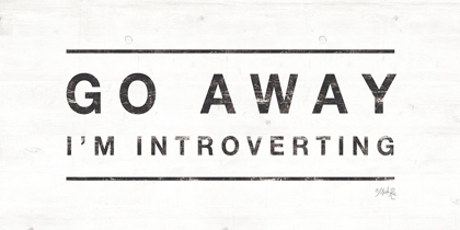 Picture of GO AWAY IM INTROVERTING