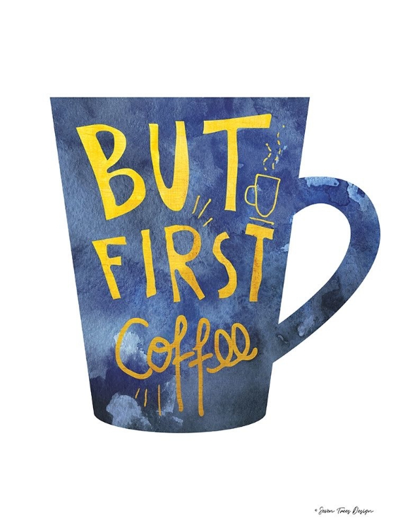 Picture of BUT FIRST COFFEE