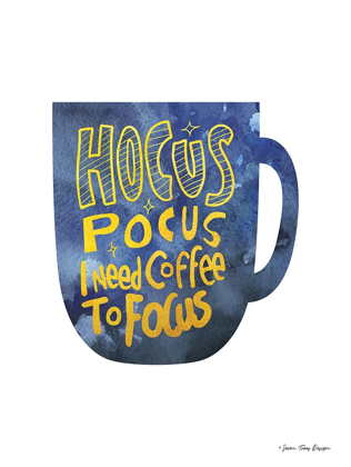 Picture of HOCUS POCUS I NEED COFFEE TO FOCUS