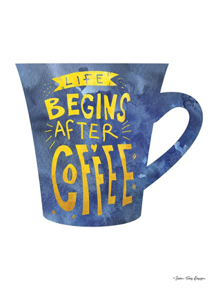 Picture of LIFE BEGINS AFTER COFFEE