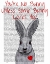 Picture of YOURE NO BUNNY