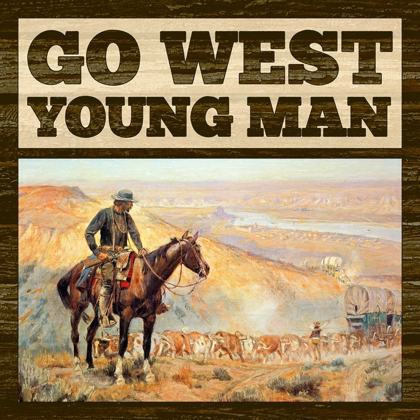 Picture of WESTERN - GO WEST YOUNG MAN