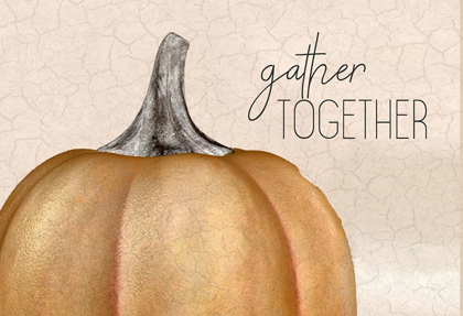 Picture of GATHER TOGETHER PUMPKIN