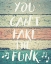 Picture of CANT FAKE THE FUNK