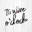 Picture of IT'S WINE O'CLOCK