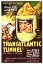 Picture of TRANSATLANTIC TUNNEL