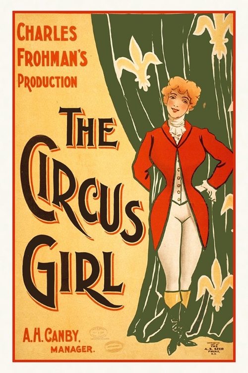 Picture of CHARLES FROHMANS PRODUCTION, THE CIRCUS GIRL
