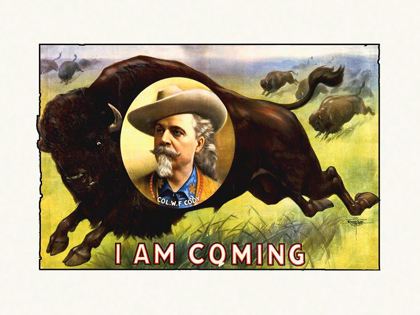 Picture of I AM COMING - COL. W.F. CODY - 1900