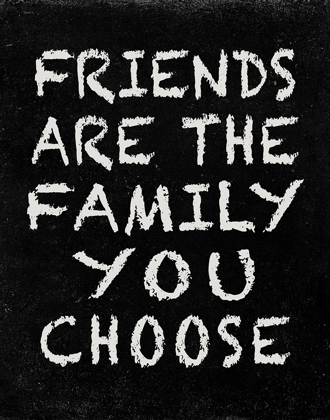 Picture of FRIENDS ARE THE FAMILY YOU CHOOSE
