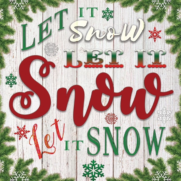 Picture of LET IT SNOW