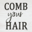 Picture of COMB YOUR HAIR