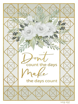 Picture of MAKE THE DAYS COUNT