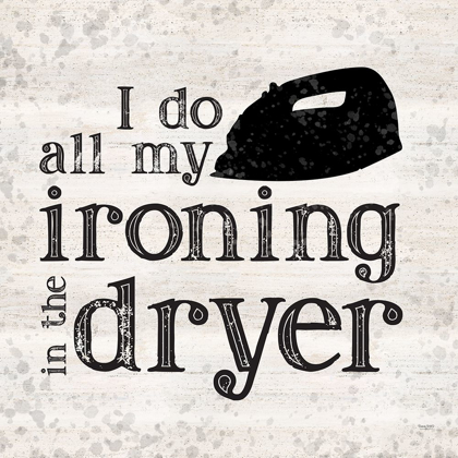 Picture of LAUNDRY ROOM HUMOR III-IRONING