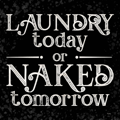 Picture of LAUNDRY ROOM HUMOR BLACK V-NAKED TOMORROW