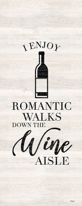 Picture of WINE HUMOR VERTICAL I-ROMANTIC WALKS