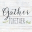 Picture of FARMHOUSE SIGN IV-GATHER