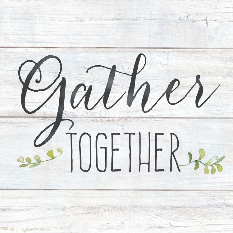 Picture of FARMHOUSE SIGN IV-GATHER