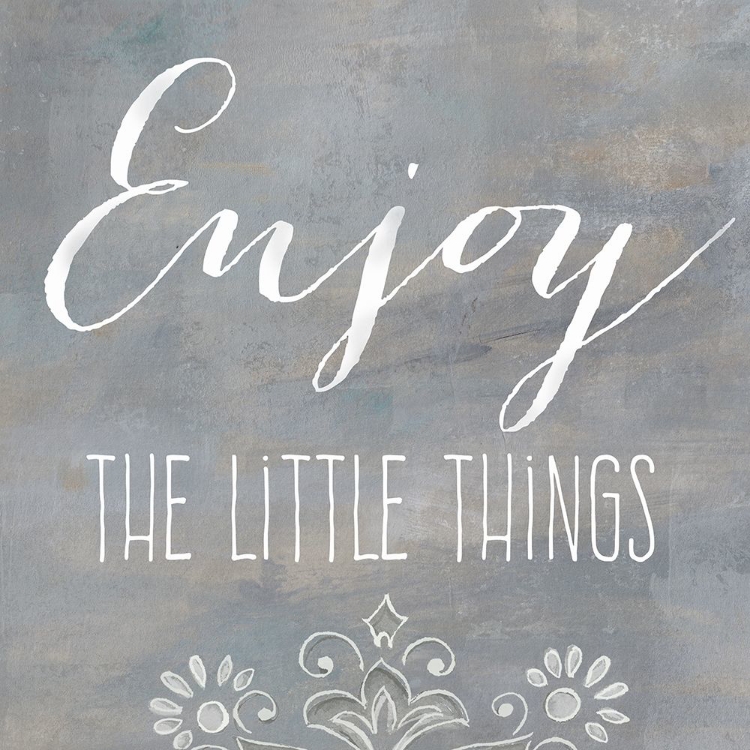 Picture of ENJOY THE LITTLE THINGS