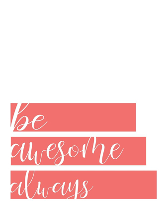 Picture of BE AWESOME