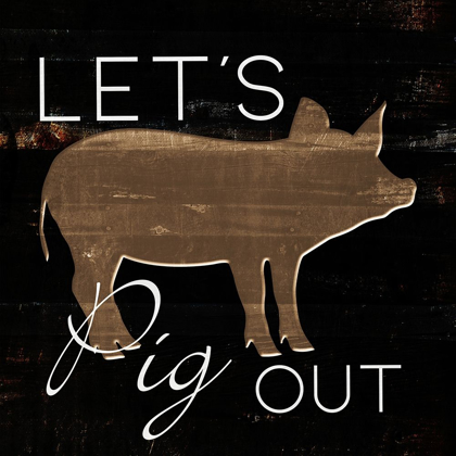 Picture of LETS PIG OUT