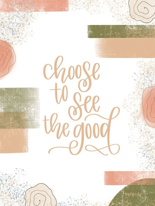 Picture of CHOOSE TO SEE THE GOOD