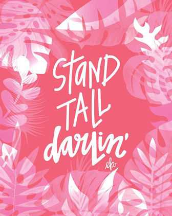 Picture of STAND TALL DARLIN