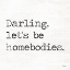 Picture of DARLING LETS BE HOMEBODIES